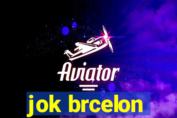 jok brcelon